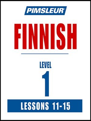 cover image of Pimsleur Finnish Level 1 Lessons 11-15
